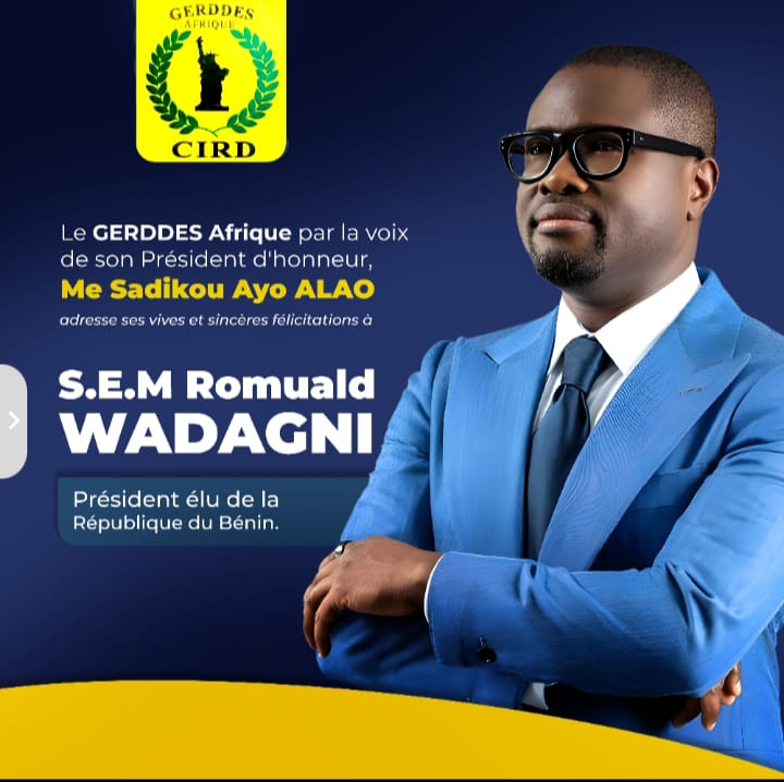 Présidentielle d&rsquo;avril 2026: le GERDDES Afrique de Me Alao Sadikou salue une « victoire historique » et formule des vœux pour Romuald Wadagni